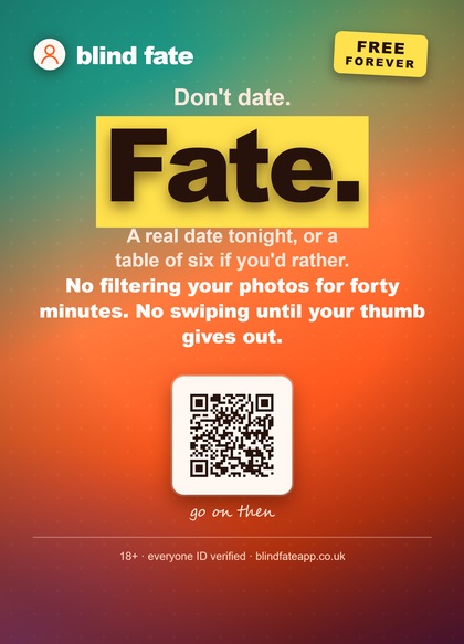 Card: Don't date. Fate. A real date tonight, or a table of six.
